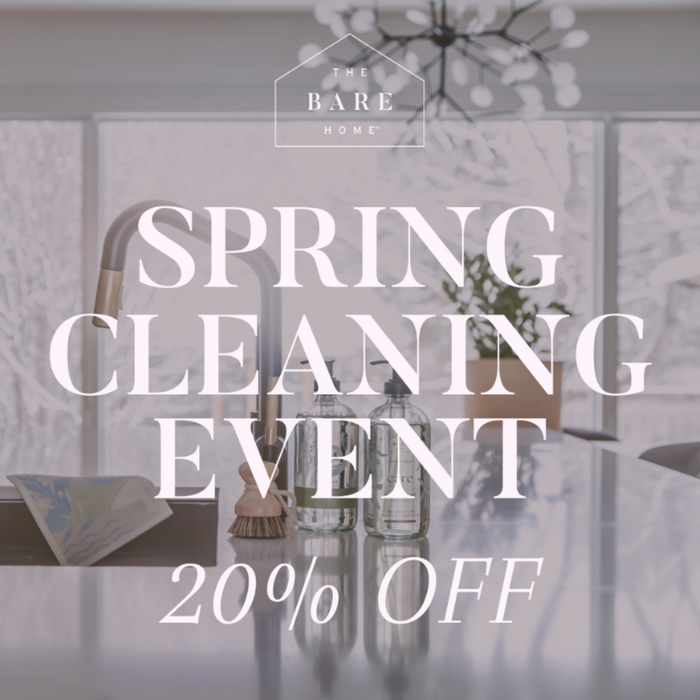 The Bare Home Spring Cleaning Sale!
