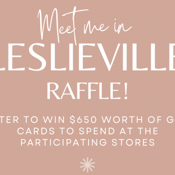 Meet me in Leslieville Raffle! - Win a $650 shopping spree!