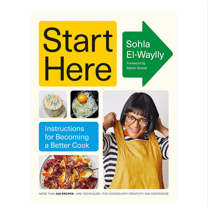 Start Here: Instructions for Becoming a Better Cook