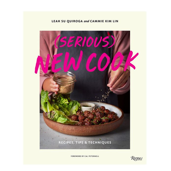(Serious) New Cook: Recipes, Tips, and Techniques